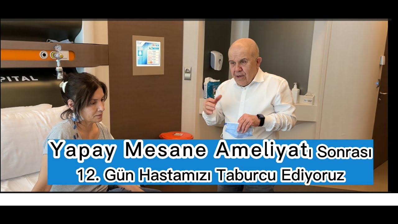 Yapay Mesane (Ortotopik Mesane)Ameliyatı Sonrası 12. Gün Hastamızın Görüşleri I Prof. Dr. Karadeniz