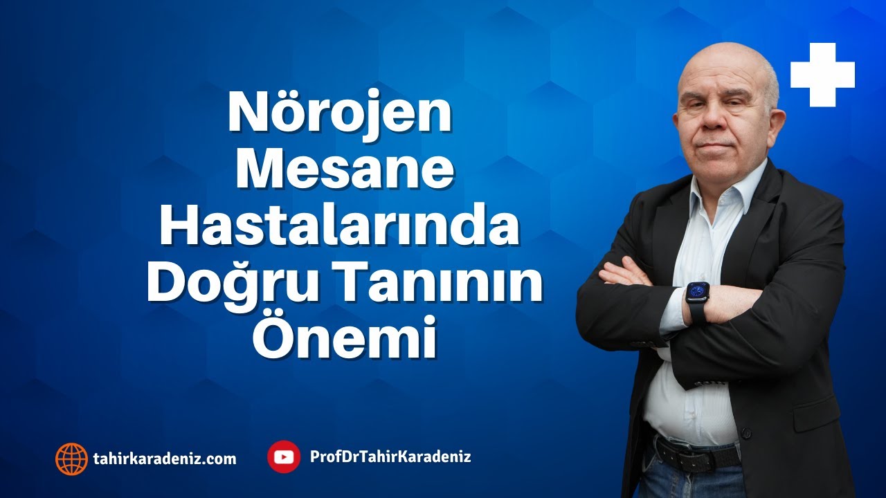 Nörojen Mesane Hastalarında Doğru Tanını Önemi